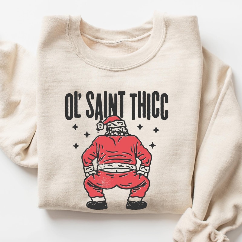 Retro Santa Christmas Sweatshirt Ol Saint Thicc Funny Santa Shirt Womens Christmas Sweatshirt Trend 1