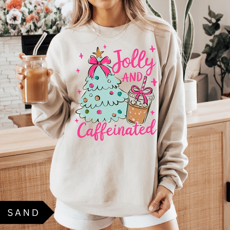 Jolly And Caffeinated Sweatshirt Cute Vintage Womens Christmas Shirt Coffee Sweatshirt 3