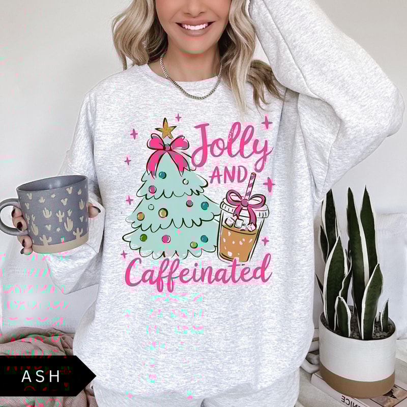 Jolly And Caffeinated Sweatshirt Cute Vintage Womens Christmas Shirt Coffee Sweatshirt 4