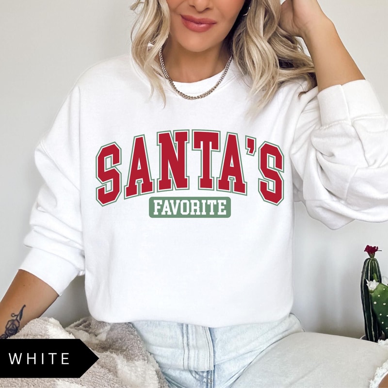 Santas Favorite Sweatshirt Womens Christmas Shirt Funny Christmas Sweatshirt 2