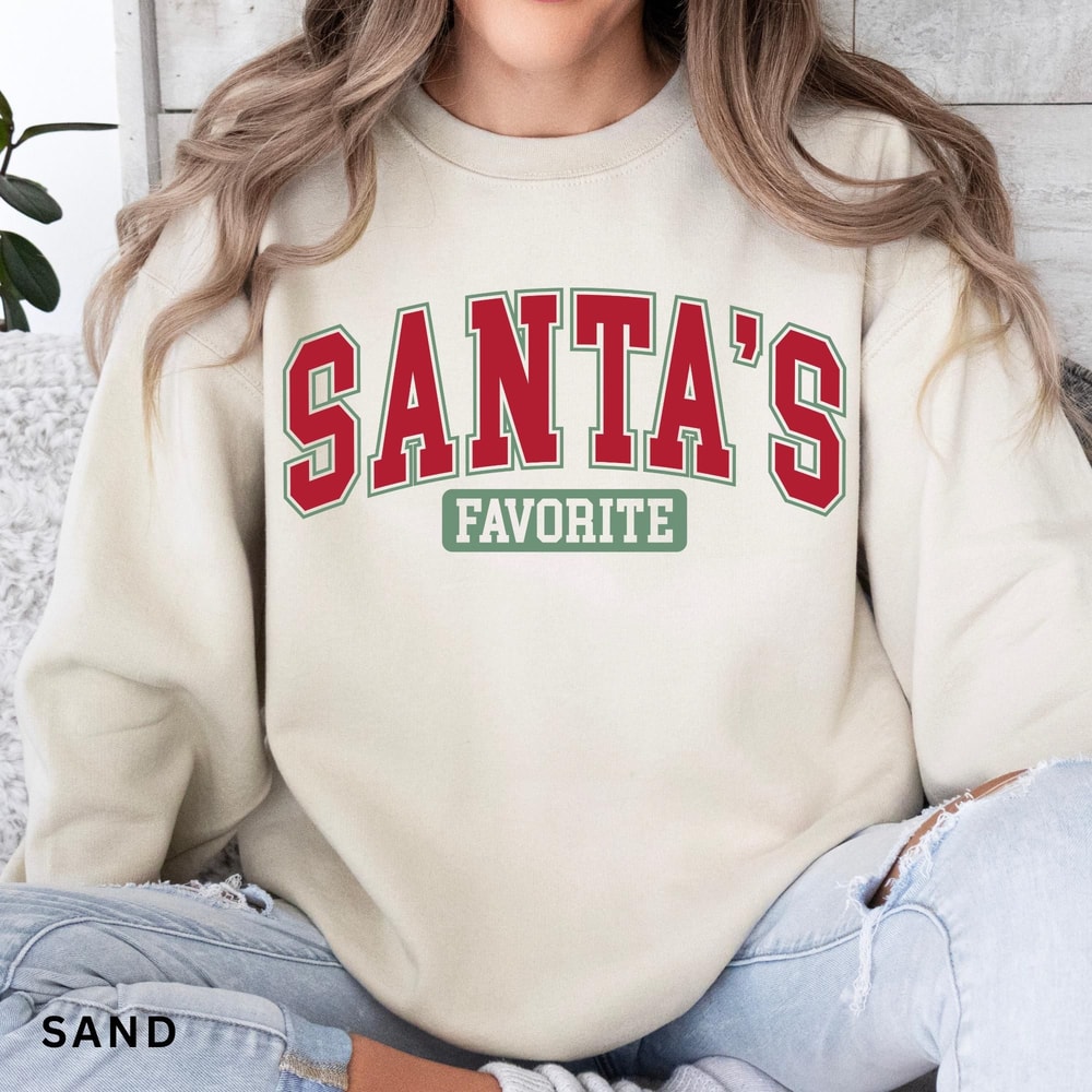Santas Favorite Sweatshirt Womens Christmas Shirt Funny Christmas Sweatshirt 1