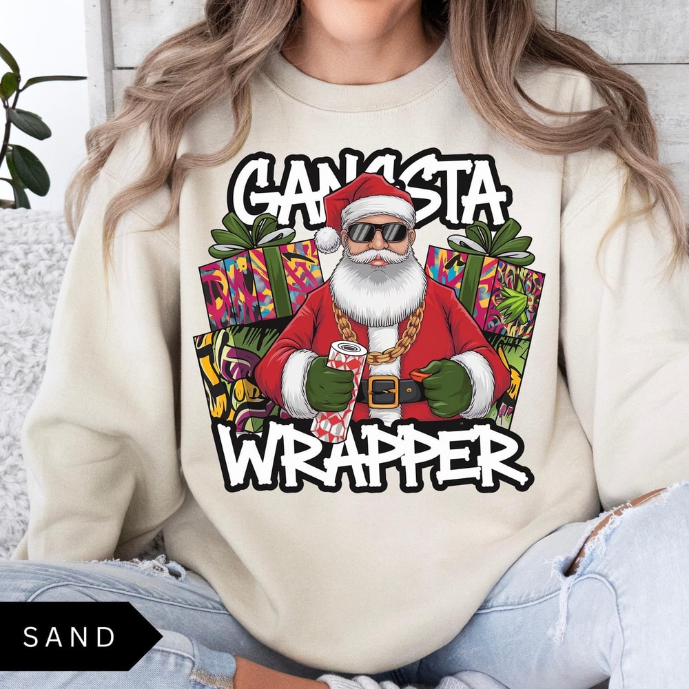 Gangsta Wrapper Sweatshirt Funny Unisex Santa Christmas Shirt 0