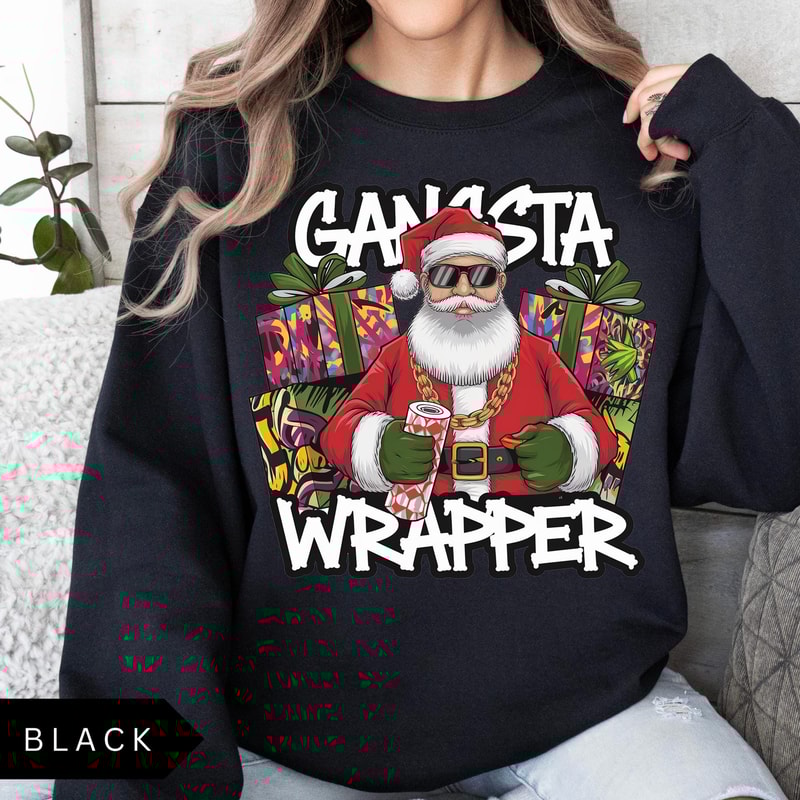 Gangsta Wrapper Sweatshirt Funny Unisex Santa Christmas Shirt 2