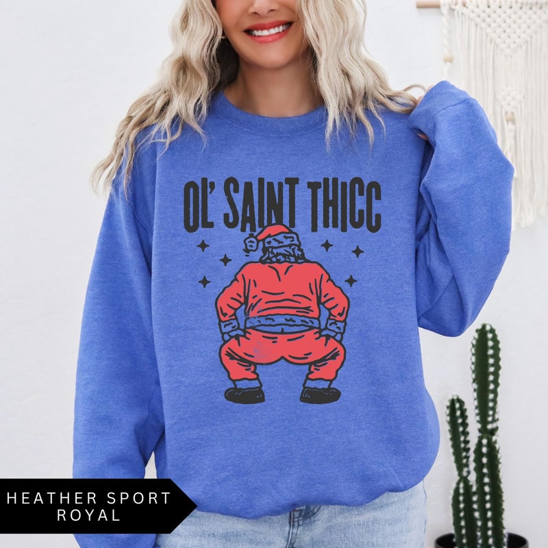 Retro Santa Christmas Sweatshirt Ol Saint Thicc Funny Santa Shirt Womens Christmas Sweatshirt Trend 3