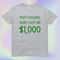 This Shirt Costs 1000 Dollars Most Expensive Etsy Shirt Please Buy This I Need Money ShortSleeve 2