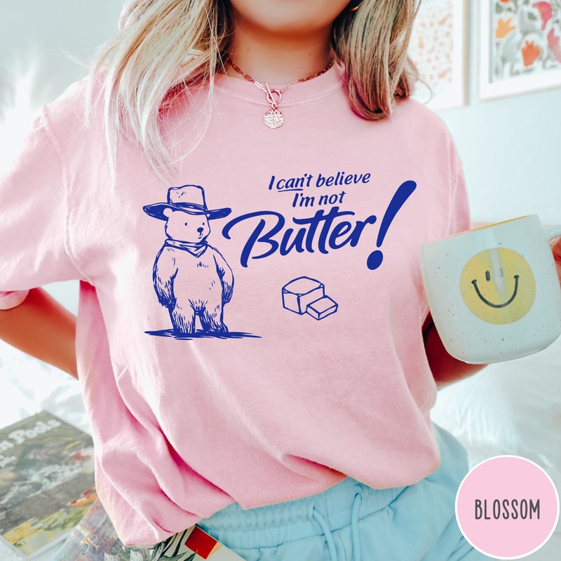 I Cant Believe Im Not Butter Shirt Vintage Retro Bear Tshirt Funny Graphic Tee Comfort Colors Unise 1