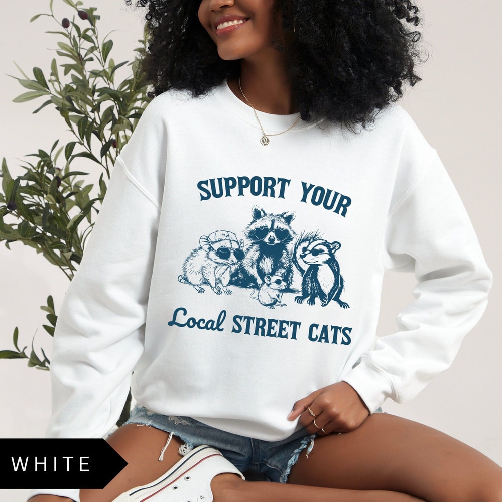Support Your Local Street Cats Sweatshirt Vintage Raccoon Possum Skunk Shirt Funny Retro Raccoon Po 2