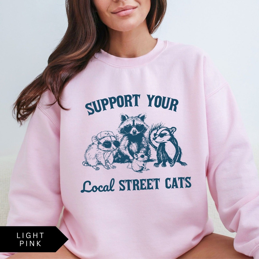 Support Your Local Street Cats Sweatshirt Vintage Raccoon Possum Skunk Shirt Funny Retro Raccoon Po 4