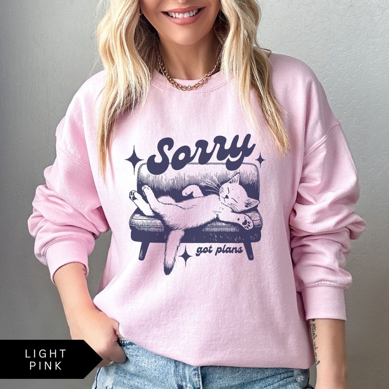 Sorry Got Plans Sweatshirt Funny Cat Shirt Retro Sweatshirt Vintage Shirt Mental Health Sweatshirt 2