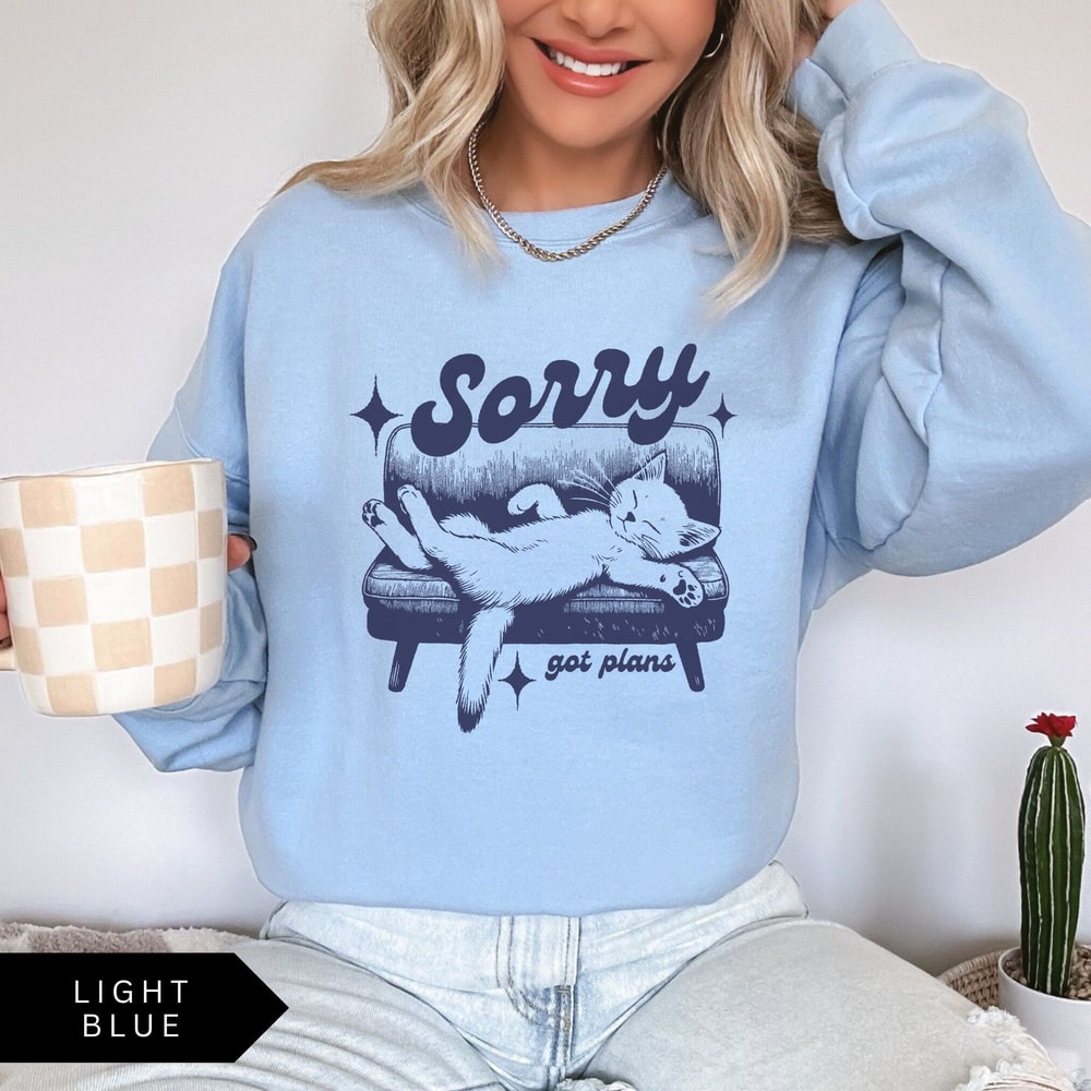 Sorry Got Plans Sweatshirt Funny Cat Shirt Retro Sweatshirt Vintage Shirt Mental Health Sweatshirt 6
