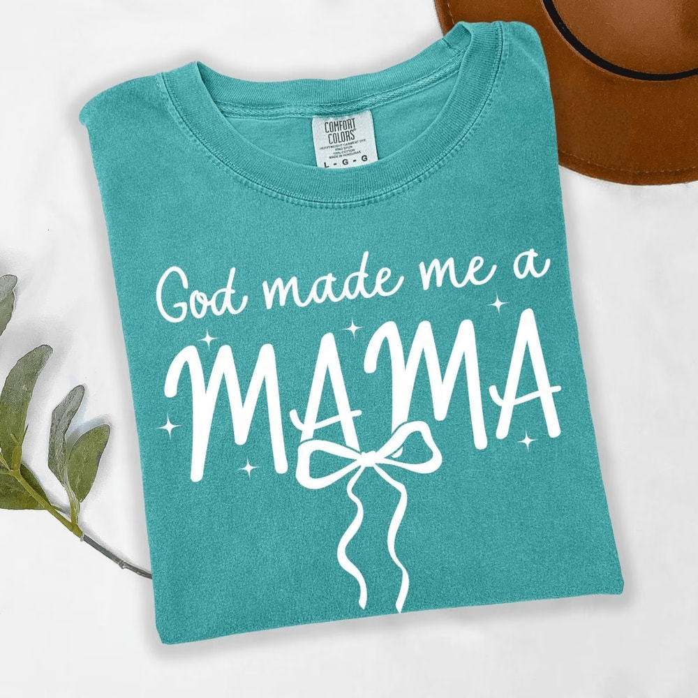 Comfort Colors God Made Me A Mama Shirt Funny Mama Goose Mom Life Tee 4