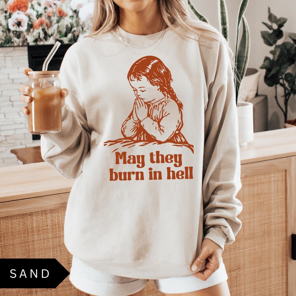 I Wish Them The Day They Deserve Shirt Sweatshirt Funny Sarcastic Vintage Graphic Tee Crewneck 4