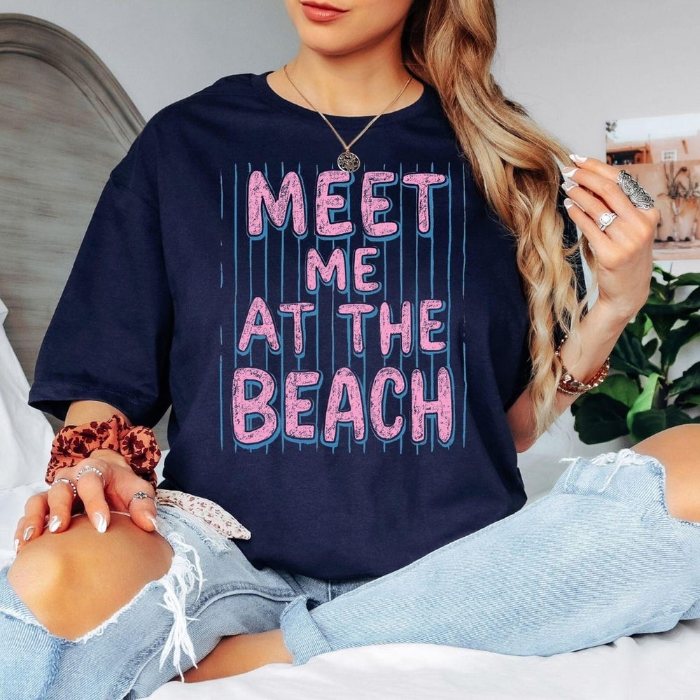 Summer Vacation Shirt Meet Me At The Beach Coastal Graphic Tee For Ocean Lovers 0