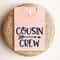 Cousin Crew Tshirt Matching Cousin Shirts Family Cousin Gifts Matching Cousin Shirt 1