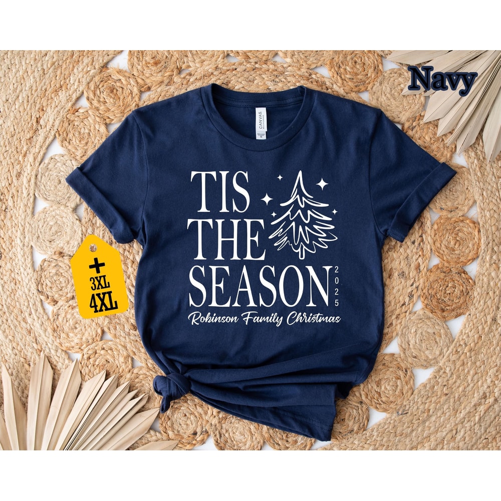 Tis The Season Christmas Shirt Personalized Family Christmas Tee Matching Family Xmas Shirt Christm 2