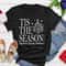 Tis The Season Christmas Shirt Personalized Family Christmas Tee Matching Family Xmas Shirt Christm 4