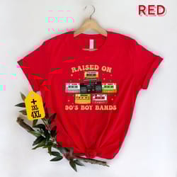 raised on 90's boy band shirt, retro 90's music shirt, music lover shirt, concert shirt, classic rock shirt