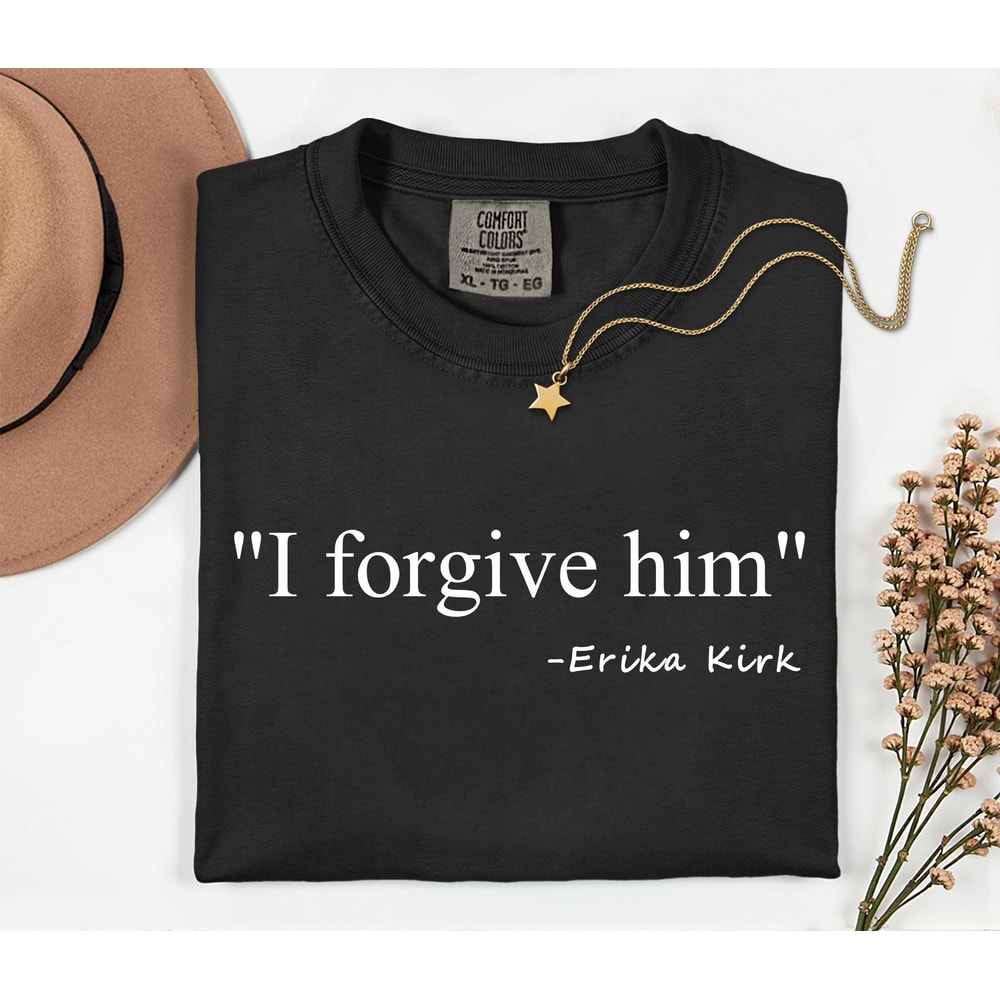 Comfort Colors I Forgive Him Shirt Charlie Kirk Shirt Christian Tee Bible Verse Shirt Faith Based T 2
