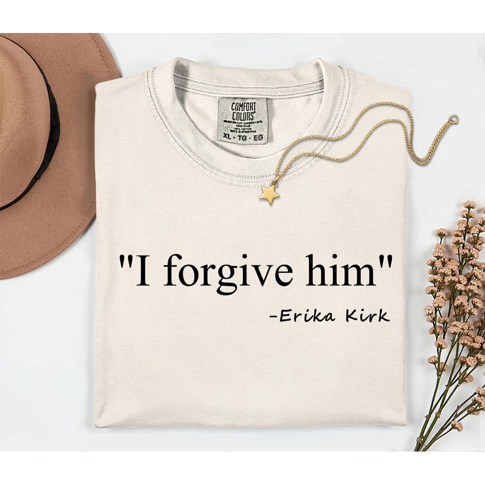 Comfort Colors I Forgive Him Shirt Charlie Kirk Shirt Christian Tee Bible Verse Shirt Faith Based T 3