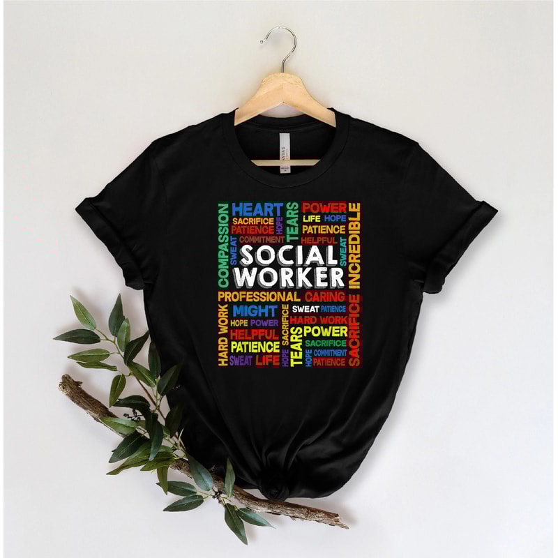 Social Worker Shirt Social Work Shirt Social Work TShirt Social Worker Social Worker Gift Gift For 2
