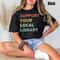 Comfort Colors Book Lover Tee Support Your Local Library Shirt Reading Lover Librarian Gift Tee 2