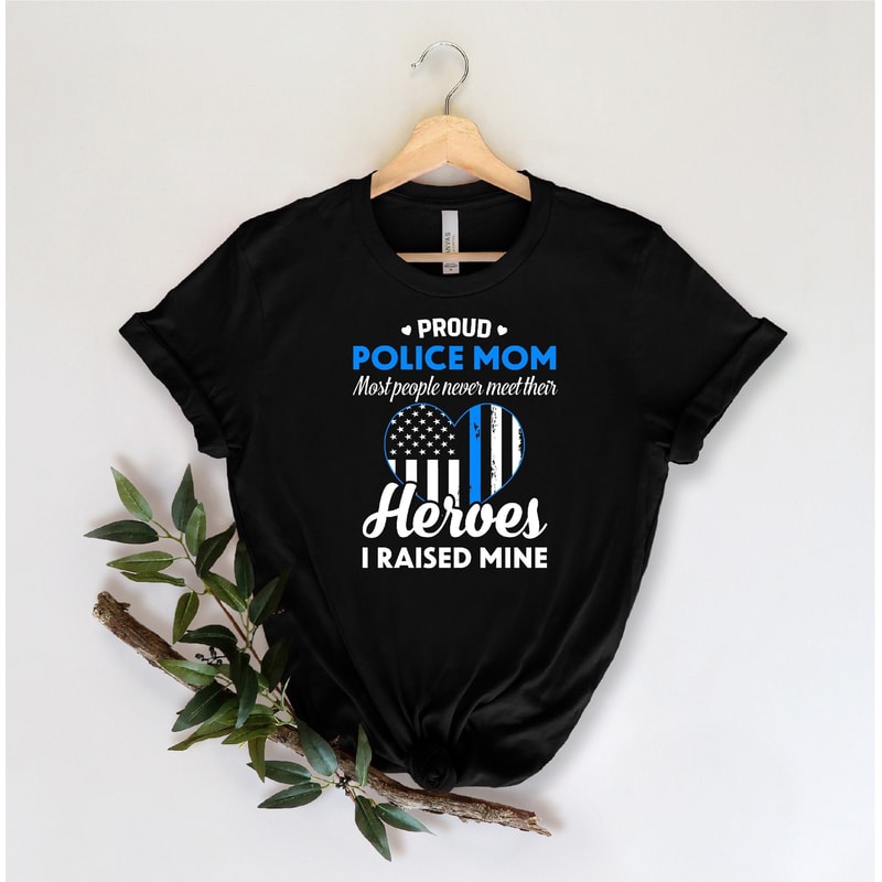 Proud Police Mom Shirt My Favorite Police Officer Mom Tee Police Family Gift Shirt For Moms 0