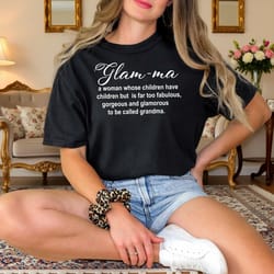 comfort colors glam-ma shirt glamorous grandma tee stylish nana chic funny grandma gift shirt