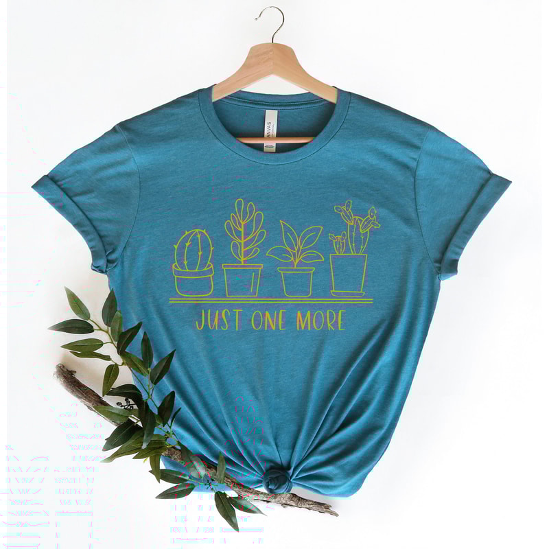 Just One More Shirt Plant Lover Crewneck Shirt Plant TshirtWomen Gift Plant Lover Gift 3