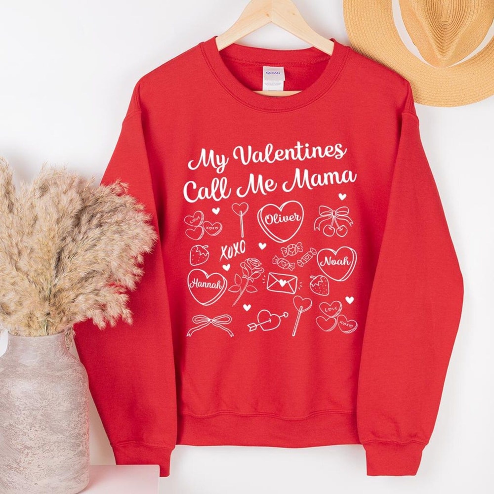 Valentines Mom Sweatshirt My Valentines Call Me Mama Tee Cozy Mother Love Pullover 0