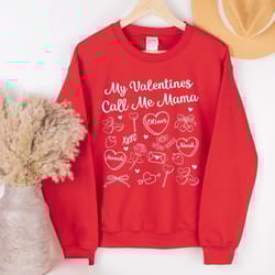 valentines mom sweatshirt | my valentines call me mama tee cozy mother love pullover
