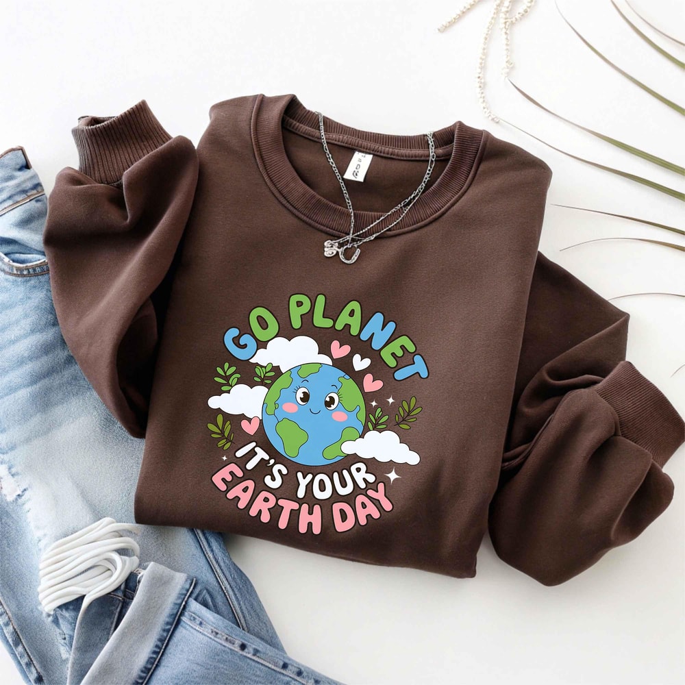 Go Planet Its Your Earth Day Ts Your Earth Day Shirt Earth Day Gift Planet Lover Shirt Earth Day Sh 1