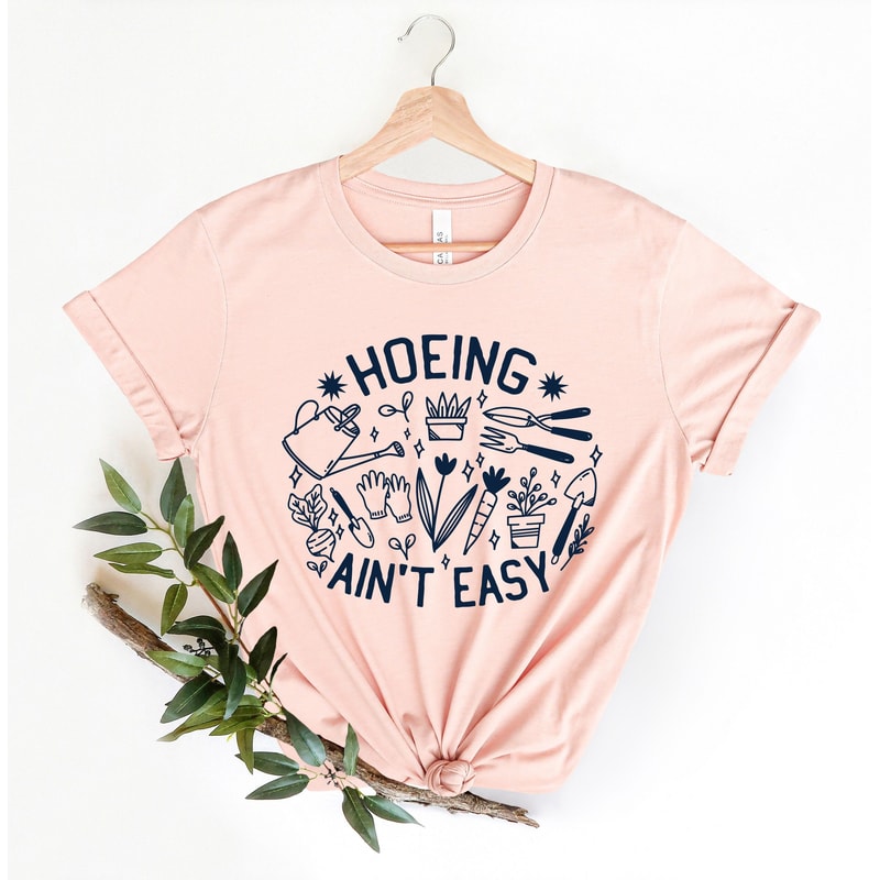Hoeing Aint Easy Gardening Shirt Garden Lover Plant Succulent Cactus Tee Gift 2