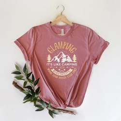 glamping shirt, wanderlust shirt, camper shirt, hiking shirt, nature lover shirt, outdoor shirt, glamping shirt