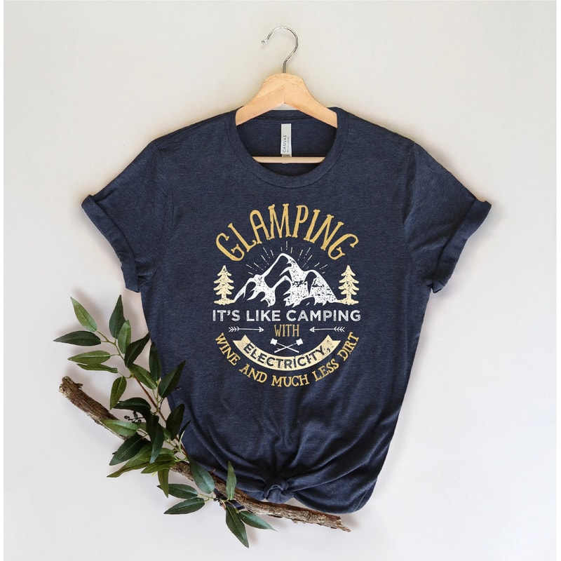 Glamping Shirt Wanderlust Shirt Camper Shirt Hiking Shirt Nature Lover Shirt Outdoor Shirt Glamping 3