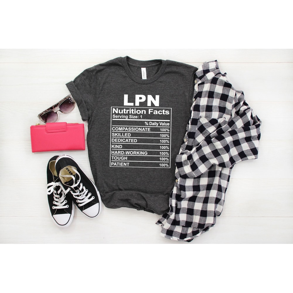 LPN Shirt Licensed Practical Nurse Shirt Nutrition Facts Nurse Shirt Nurse GiftNurse Shirt Nurse Ap 1