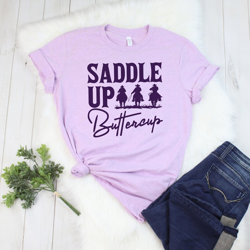 Saddle Up Buttercup Cowboy Shirt Western Cowgirl Country Girl Graphic Tee