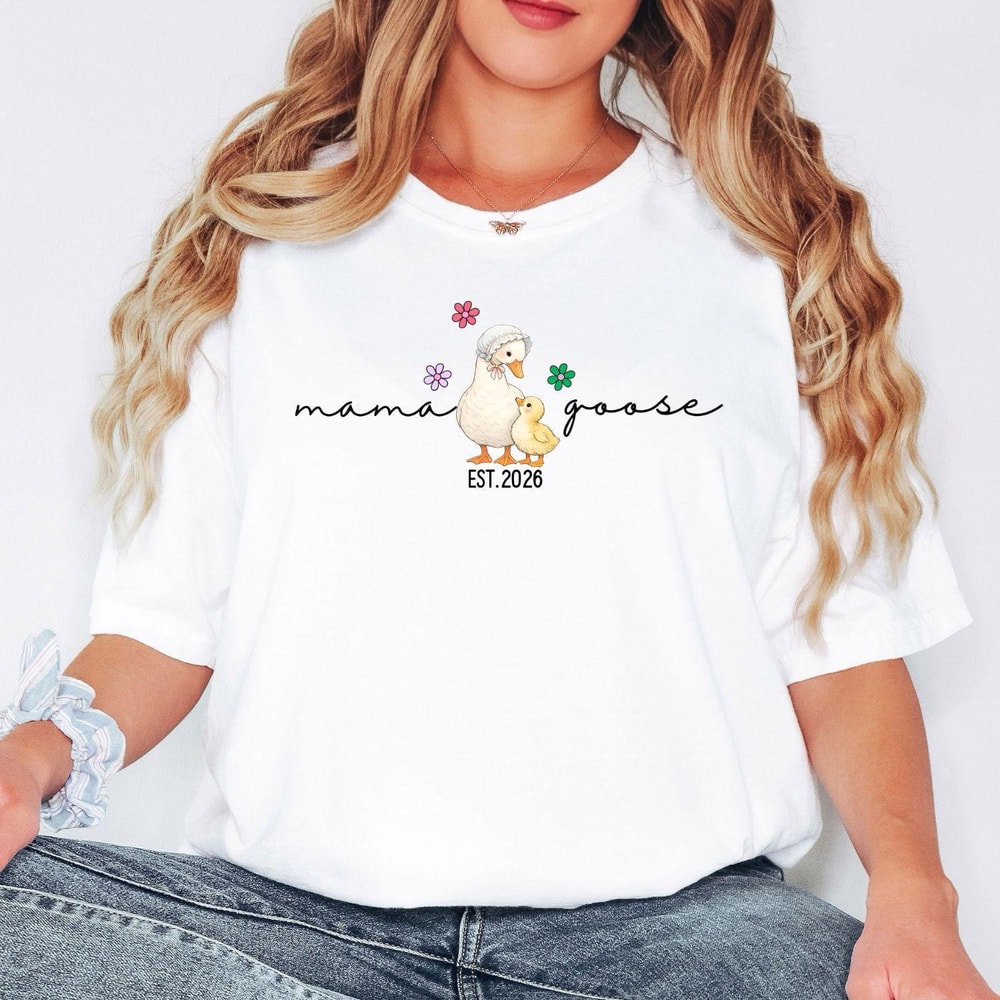 Mama Goose Shirt New Mom 2026 Pregnancy Announcement Tee Cute Motherhood Gift 1