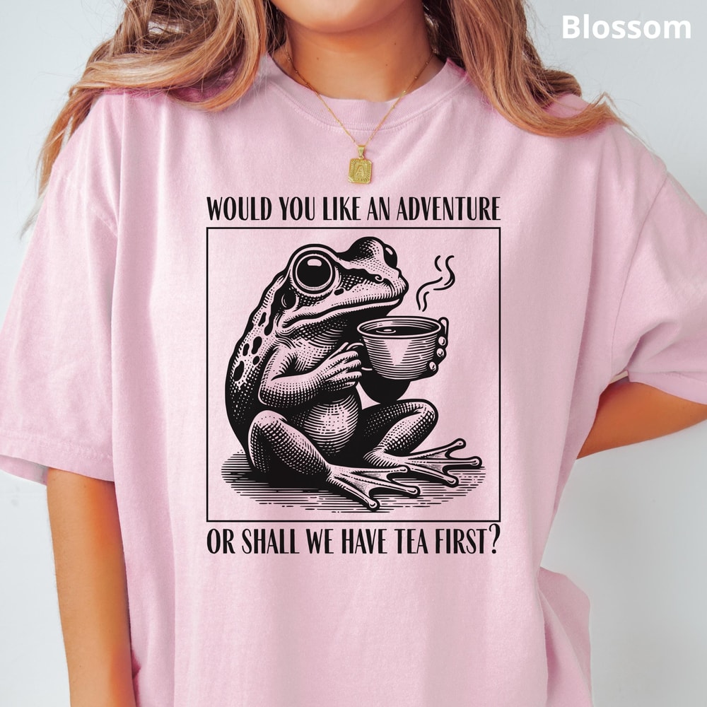 Funny Frog Bookish Shirt Alice In Wonderland Quote Literary Tea Lover Adventure Tee 2