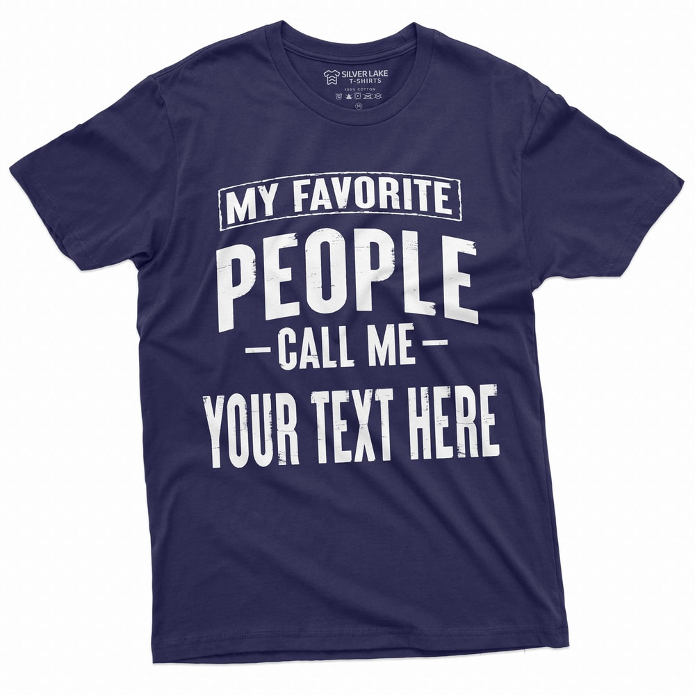 Custom Dad Shirt My Favorite People Call Me Dad Personalized Family Tee 1