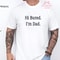 Hi Bored Im Dad Shirt Funny Dad Joke Tee Fathers Day Gift 3