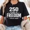 250 Years Of Freedom USA Flag Shirt 17762026 Patriotic Independence Day Tee 0