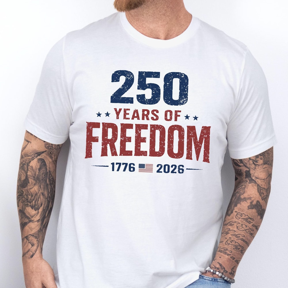 250 Years Of Freedom USA Flag Shirt 17762026 Patriotic Independence Day Tee 1