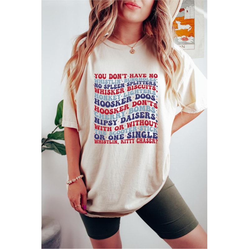 You Dont Have No Whistling Joe Dirt Inspired Patriotic 4th Of July Tee 1