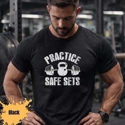 practice safe sets gym shirt funny fitness workout tee weightlifting humor shirt