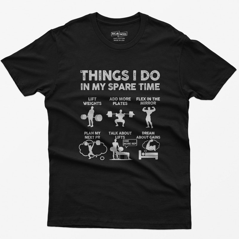 Funny Weightlifting Shirt Things I Do In My Spare Time Gym Workout Humor Tee 0