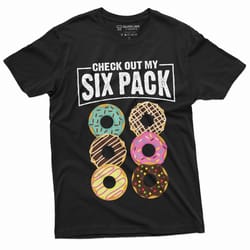 check out my six pack shirt funny donut gym tee workout humor fitness graphic t-shirt