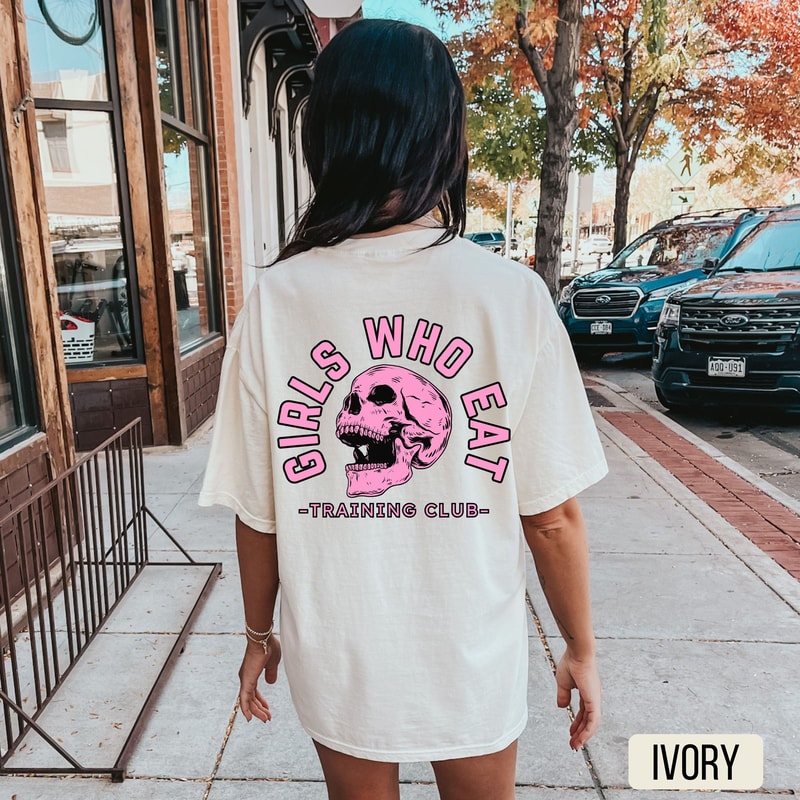 Girls Who Eat Shirt Comfort Colors Oversized Gym Shirt Pump Cover Fitness Gym Lover Tee 1