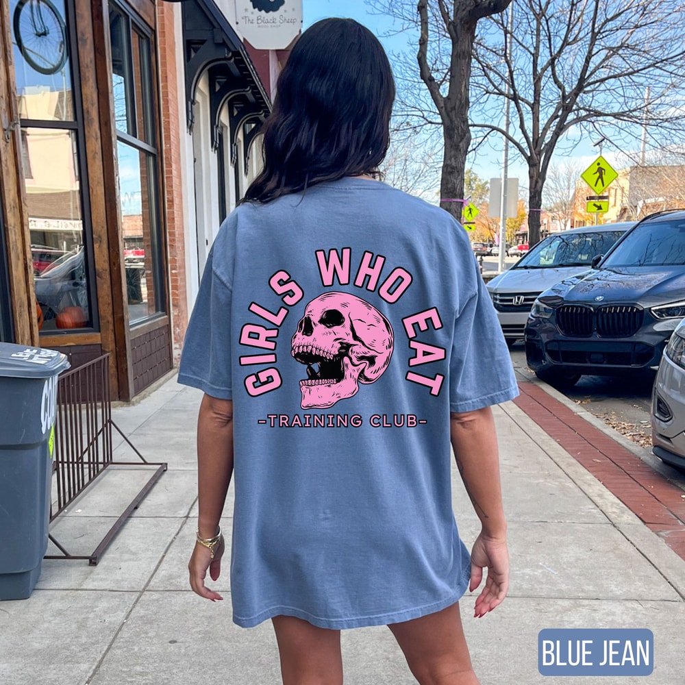 Girls Who Eat Shirt Comfort Colors Oversized Gym Shirt Pump Cover Fitness Gym Lover Tee 2