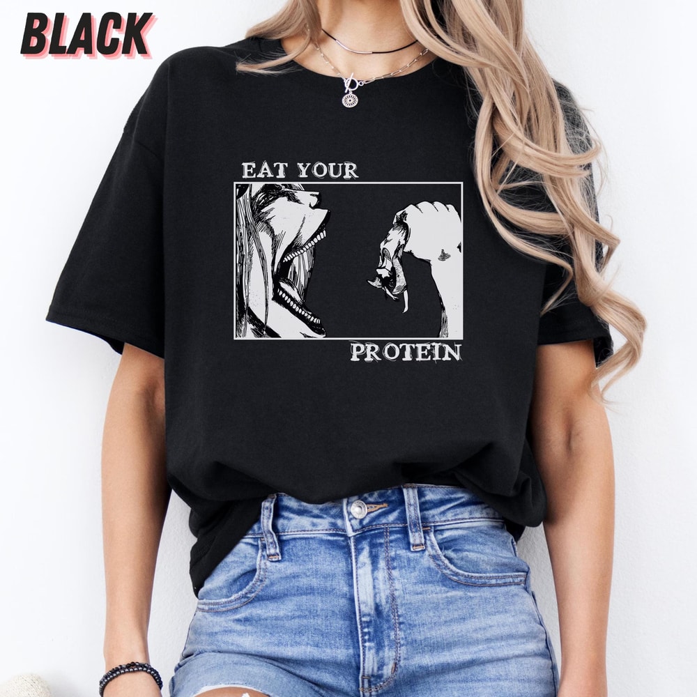 Eat Your Protein Anime Gym TShirt Attack On Titan Workout Tee 0