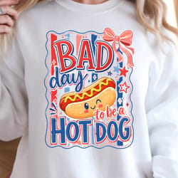bad day to be a hotdog funny 4th of july graphic tee